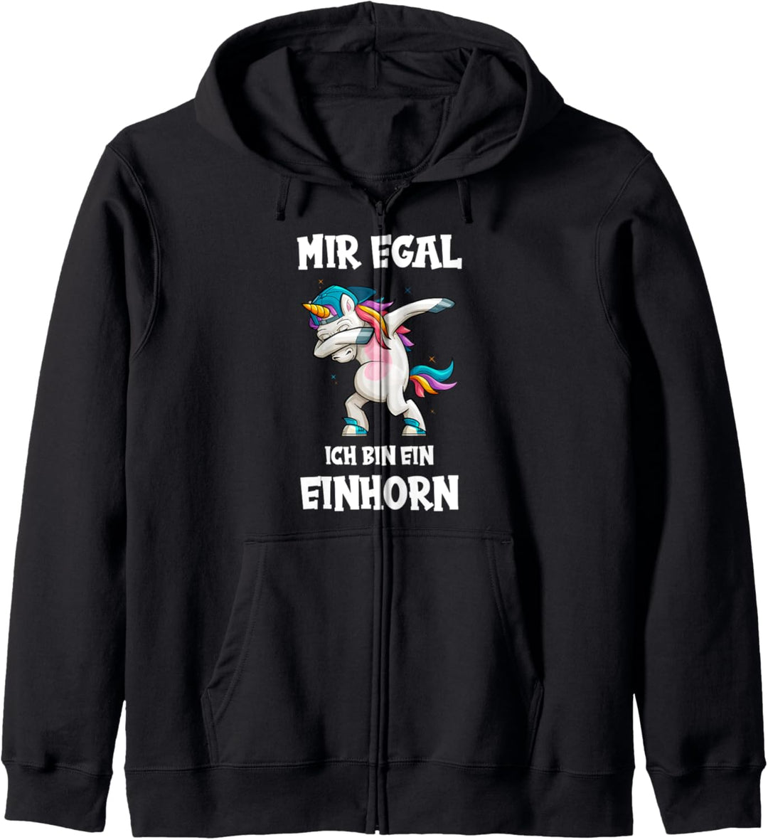 Mir egal ich bin ein Einhorn Kapuzenjacke