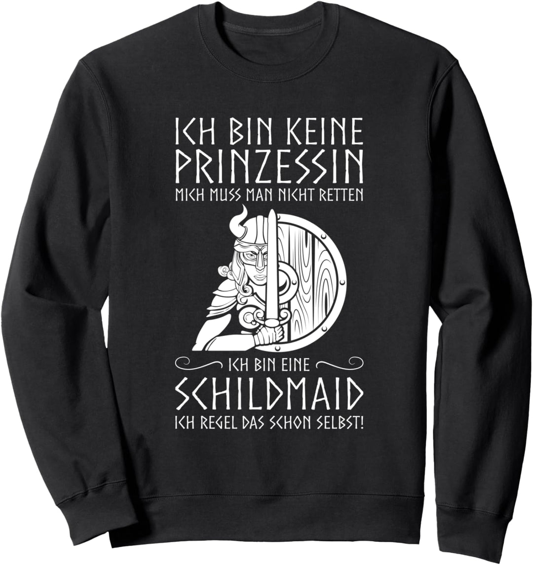 Ich Bin Keine Prinzessin Ich Bin Eine Schildmaid Wikinger Sweatshirt