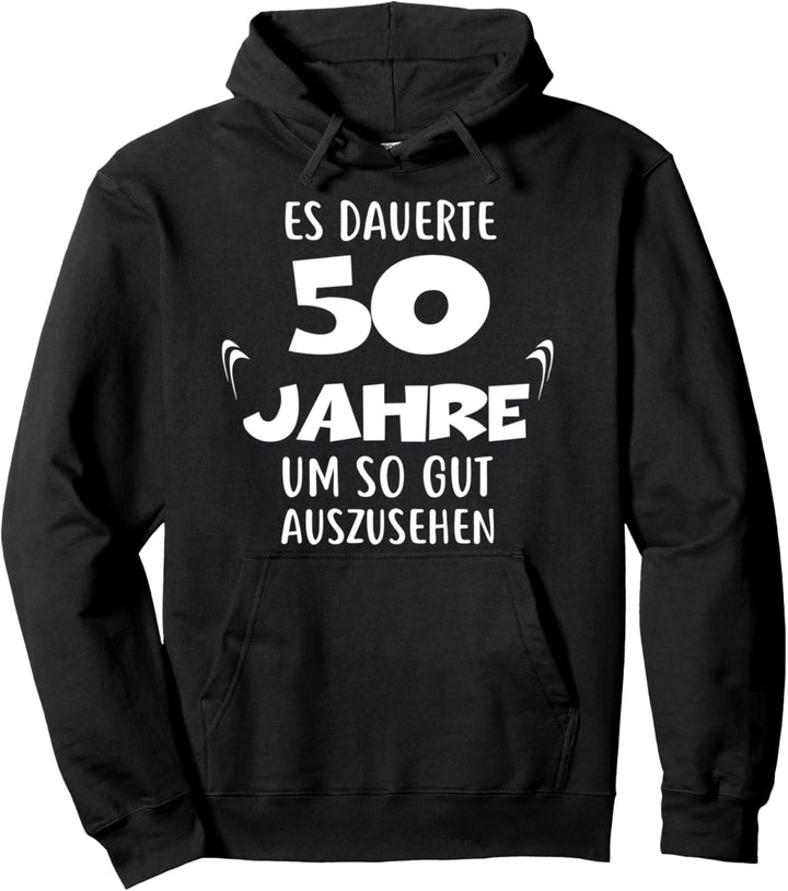 Es dauerte 50 Jahre um so auszusehen 50. Geburstag Geschenk Pullover Hoodie