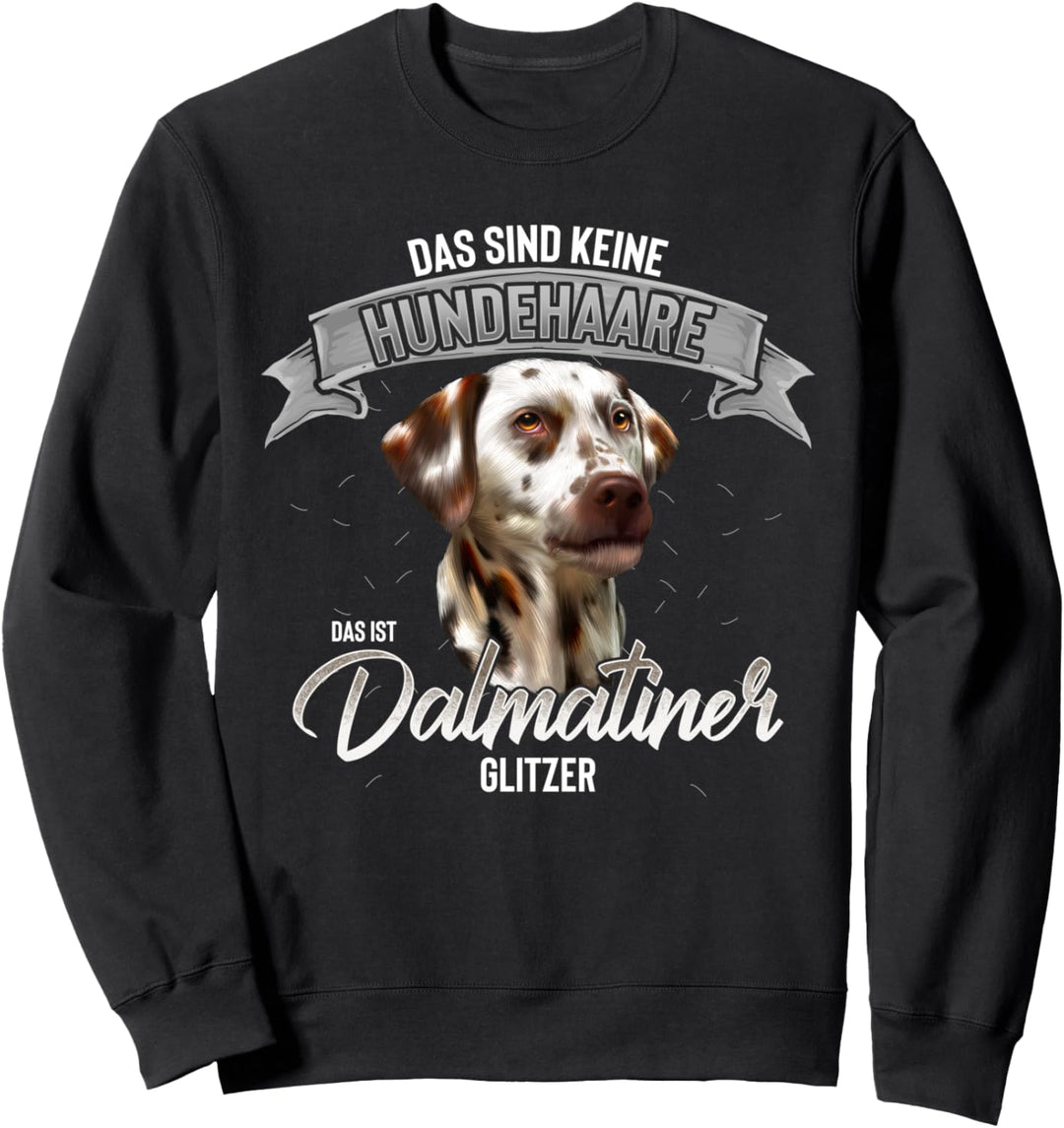 Dalmatiner Hund Hunderasse Damen Herren Hundehalter Sweatshirt
