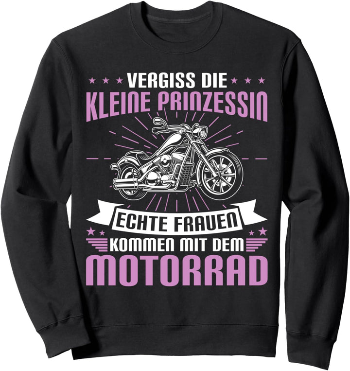 Motorradfahrer Sprüche Echte Frauen kommen mit dem Motorrad Sweatshirt