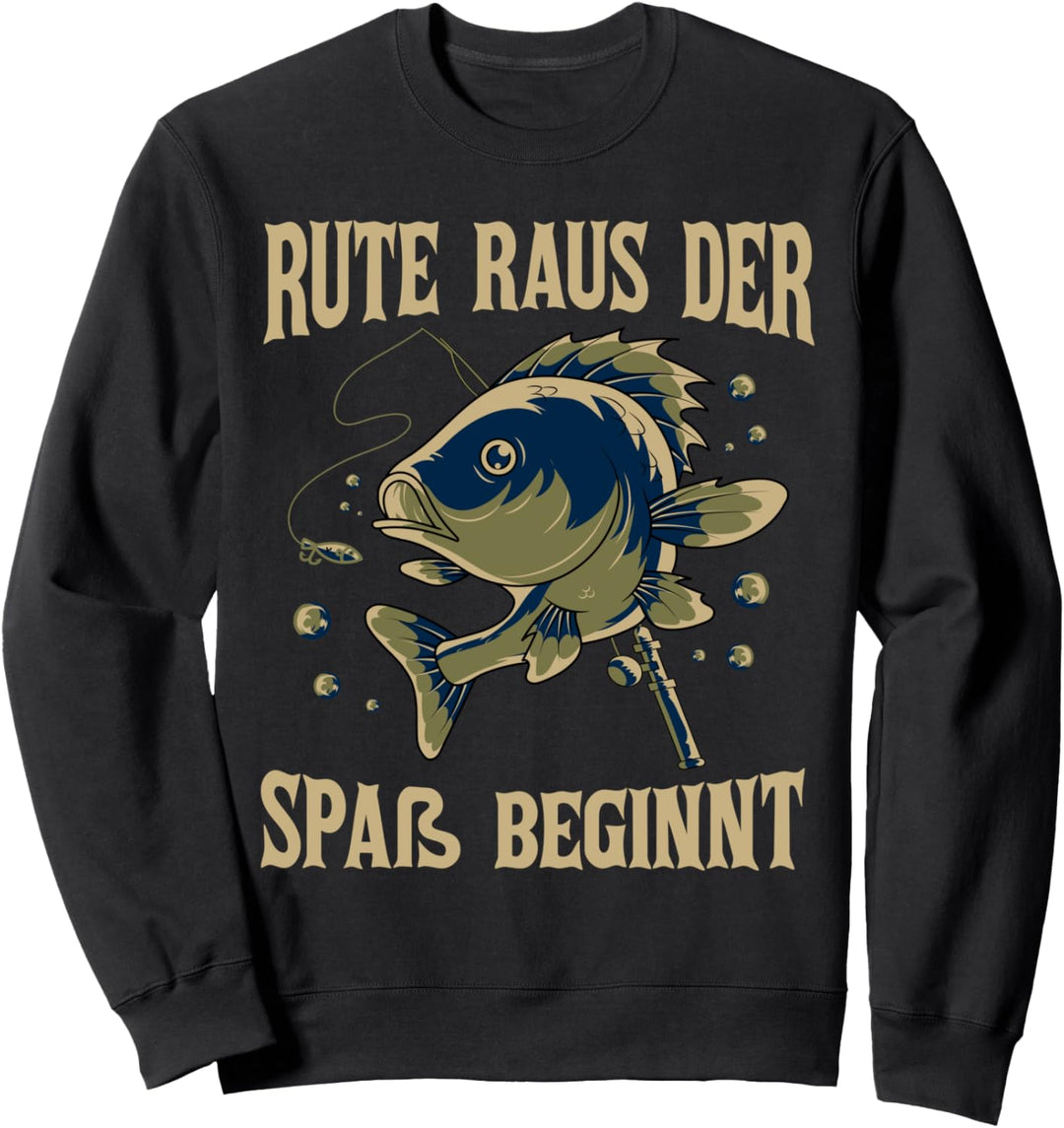 Angler Fischen - Rute Raus Der Spass Beginnt Sweatshirt