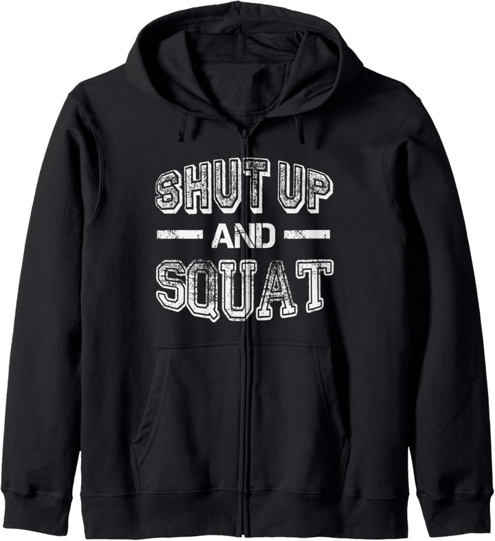 Shut up and Squat - Gym Fitness Zitat - Humor Funny Workout Kapuzenjacke