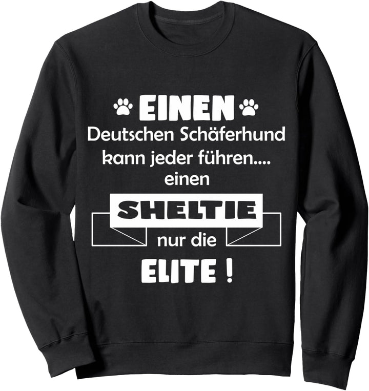 Sheltie - Shetland Sheepdog Hund Sweatshirt