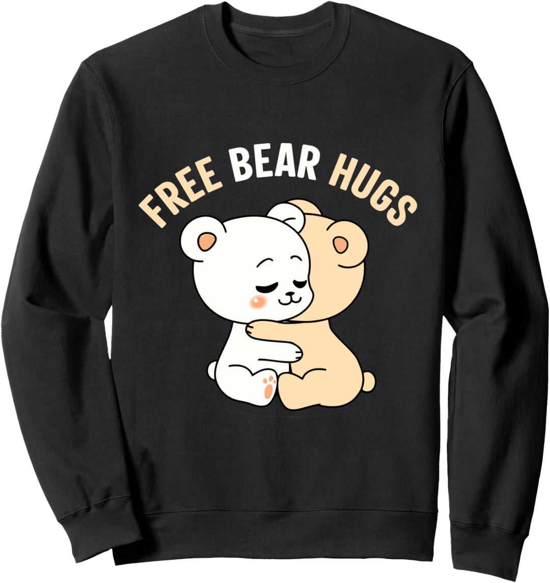 wer braucht ein Bear Hug Tee Free Hugs Tee Free Bear Hugs Sweatshirt