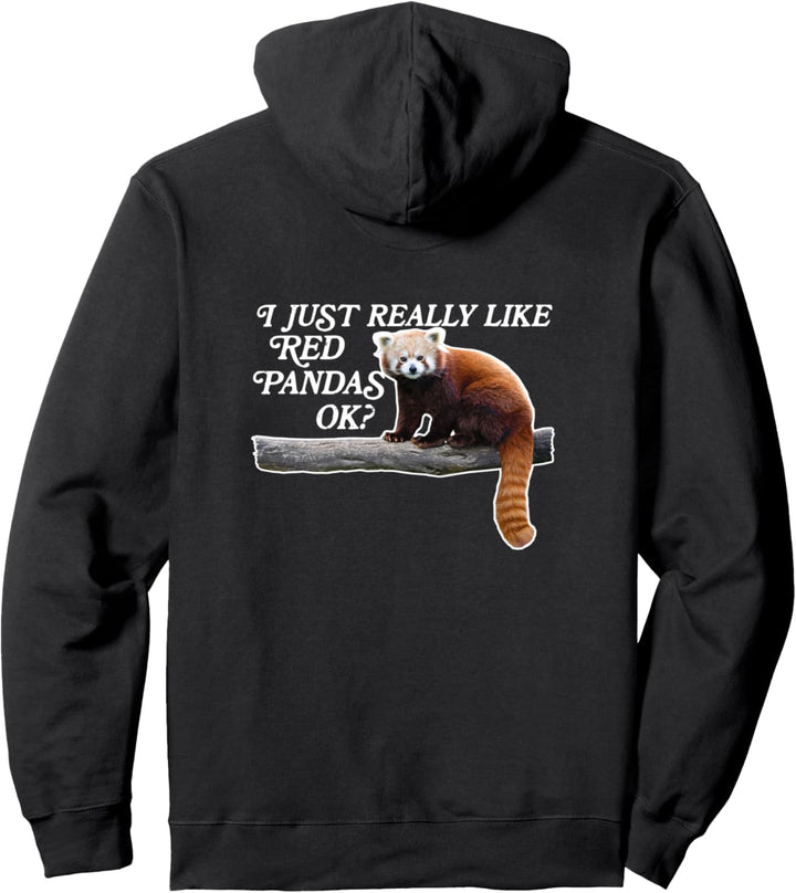 Funny Red Panda Shirt I Just Really Like Red Pandas OK Pullover Hoodie