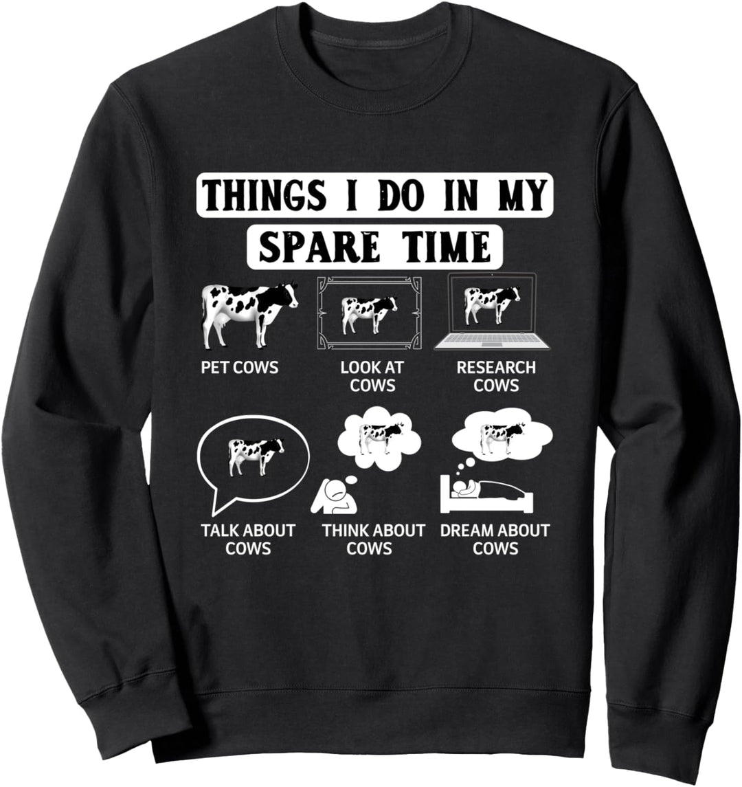 Things I do in my spare Time Cow Trecker Biobauer Sweatshirt