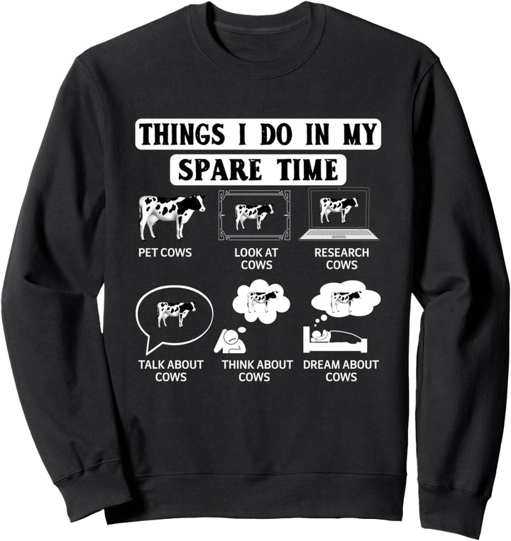 Things I do in my spare Time Cow Trecker Biobauer Sweatshirt