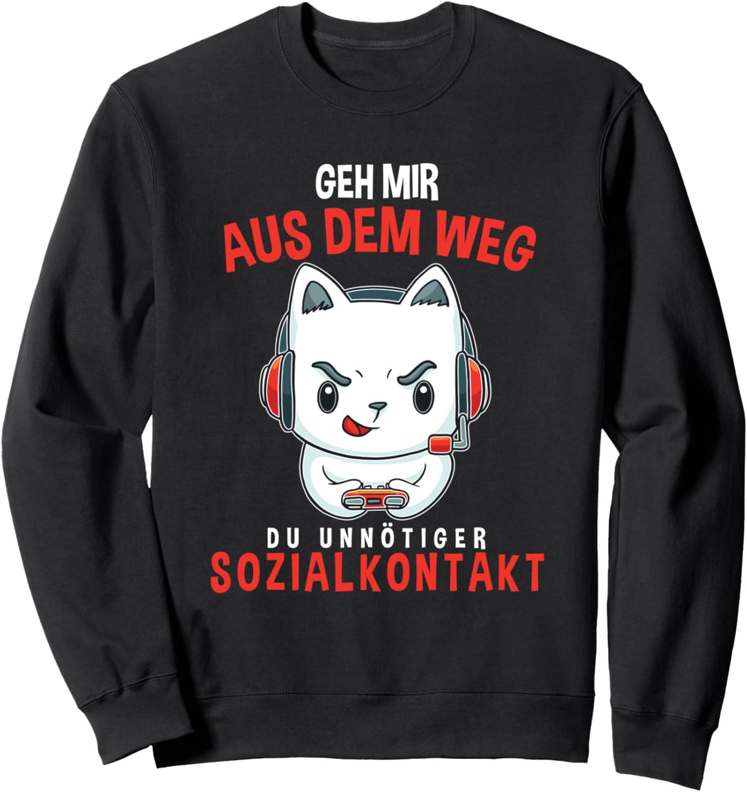Geh mir aus dem Weg du unnötiger Sozialkontakt Gamer Zocker Sweatshirt