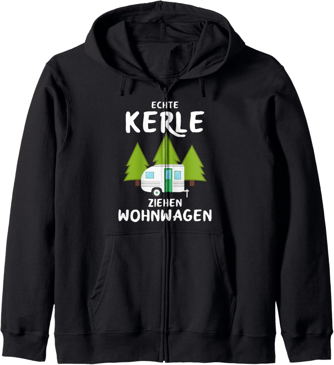 Echte Kerle ziehen Wohnwagen, Camping, Ferien, Erholung Kapuzenjacke