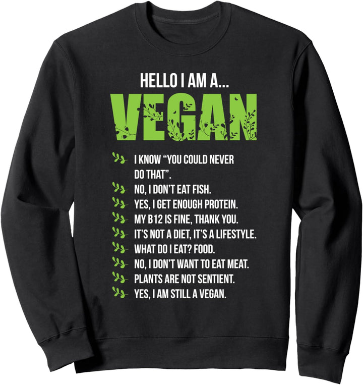 Veganismus Hallo ich bin Veganer Geschenk Veganer Vegan Sweatshirt