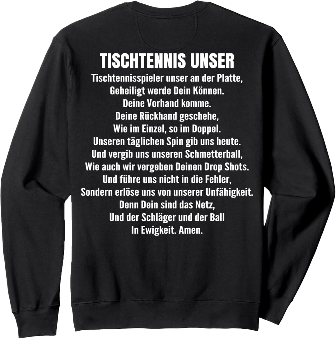 Ping Pong Tischtennis Unser Gebet Tischtennis Sweatshirt