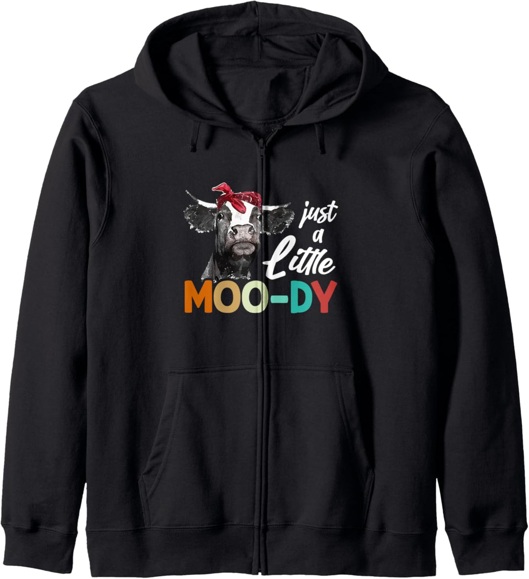 Cow - Just A Little Moo-dy - Cow's Lover - Funny Kapuzenjacke