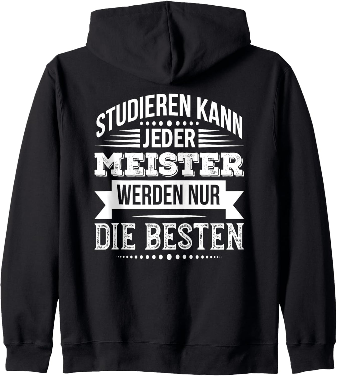 Meister Studieren Kann Jeder Meister-Prüfung bestanden Kapuzenjacke