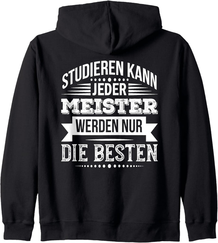 Meister Studieren Kann Jeder Meister-Prüfung bestanden Kapuzenjacke