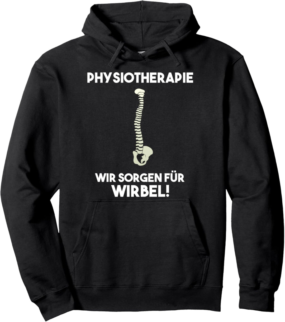 Physiotherapie Wir Sorgen Für Wirbel Physiotherapeut Physio Pullover Hoodie