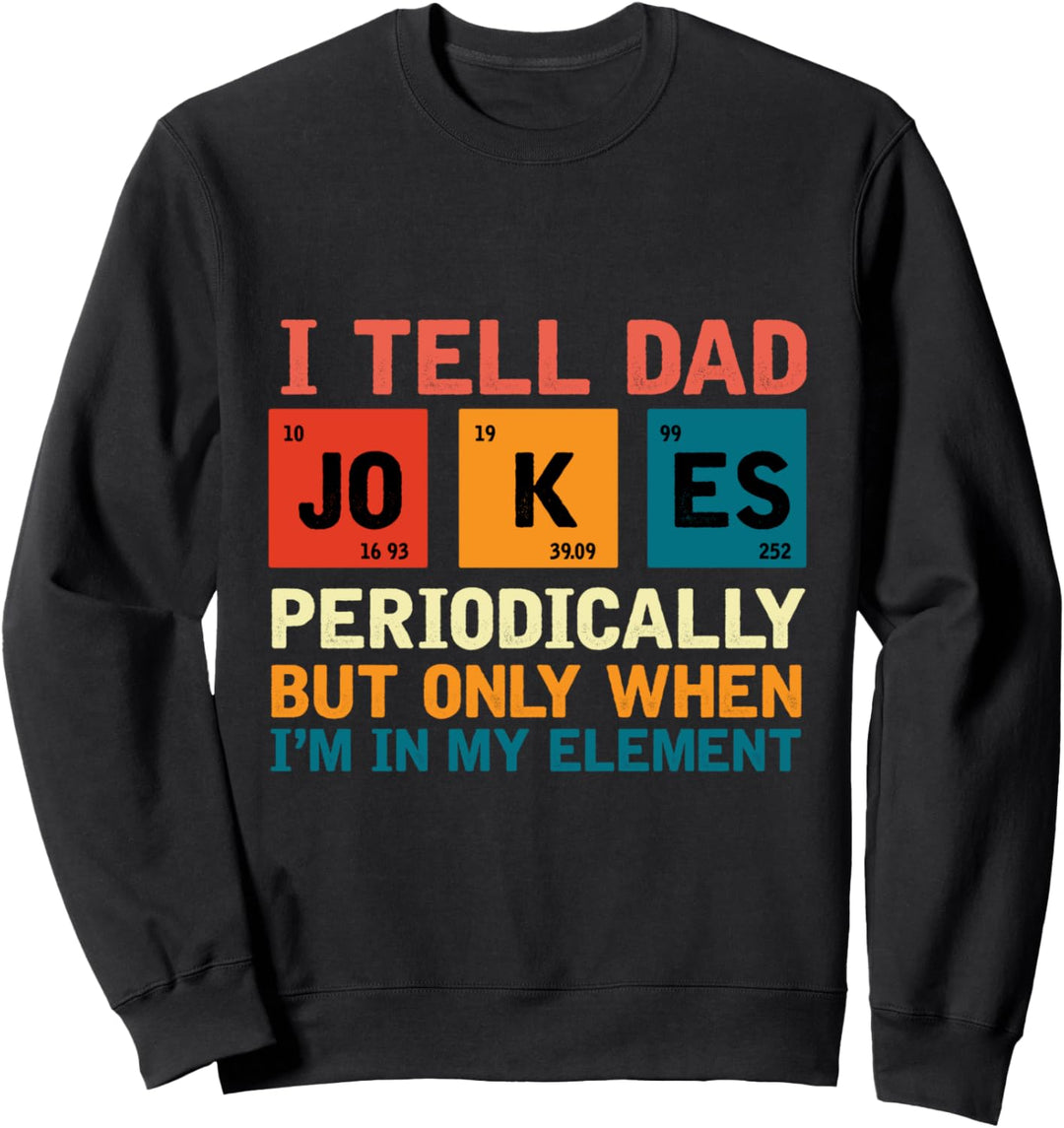 Herren, ich erzähle Papa Witze regelmässig lustiger Vatertag Sweatshirt