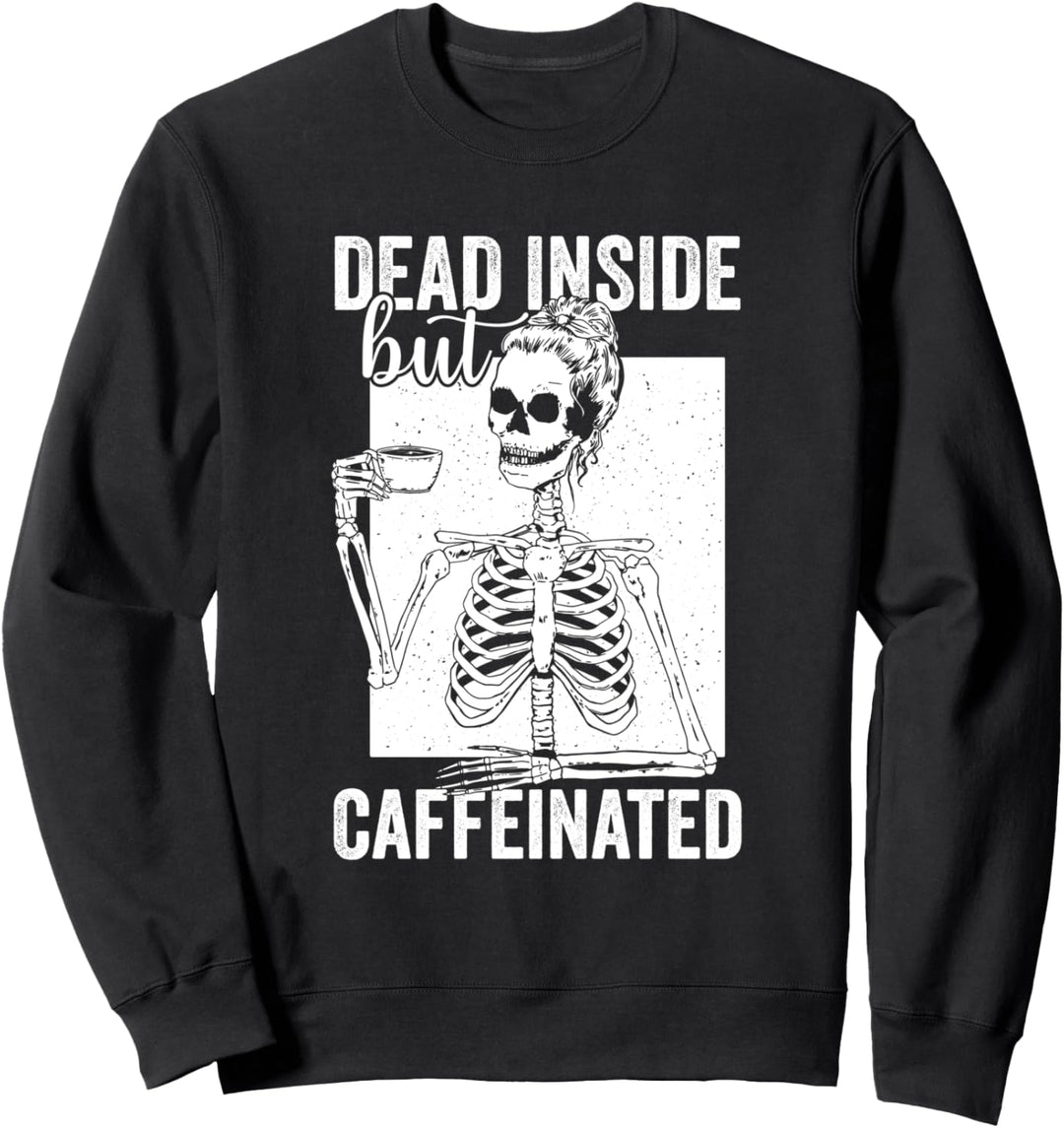 Women Coffee Drinking Skeleton Halloween Caffeine Fan Scary Sweatshirt