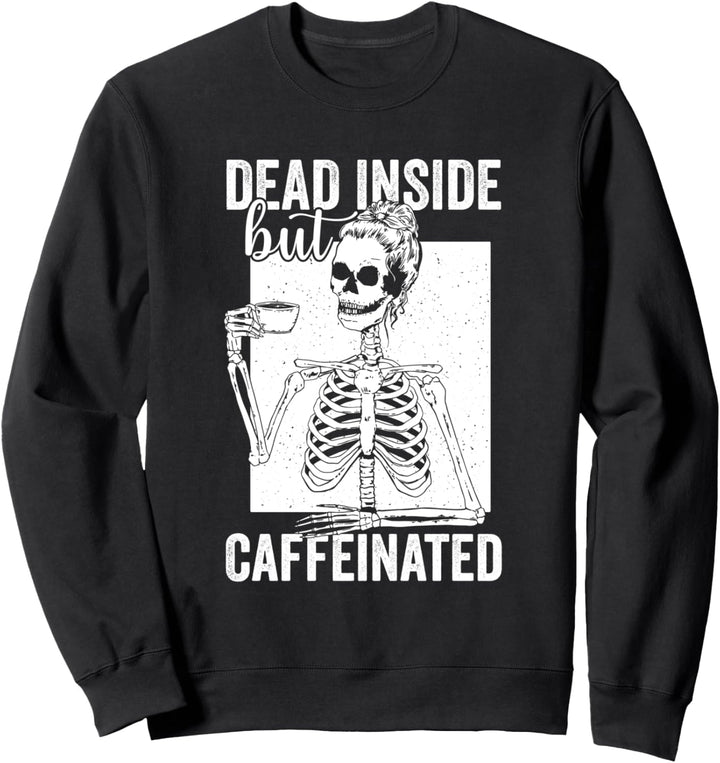 Women Coffee Drinking Skeleton Halloween Caffeine Fan Scary Sweatshirt