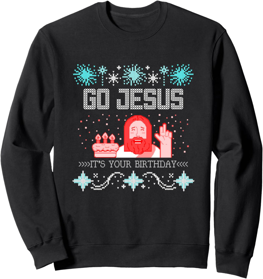 Go Jesus Its Your Birthday Merry Christmas Christian Gifts Sweatshirt