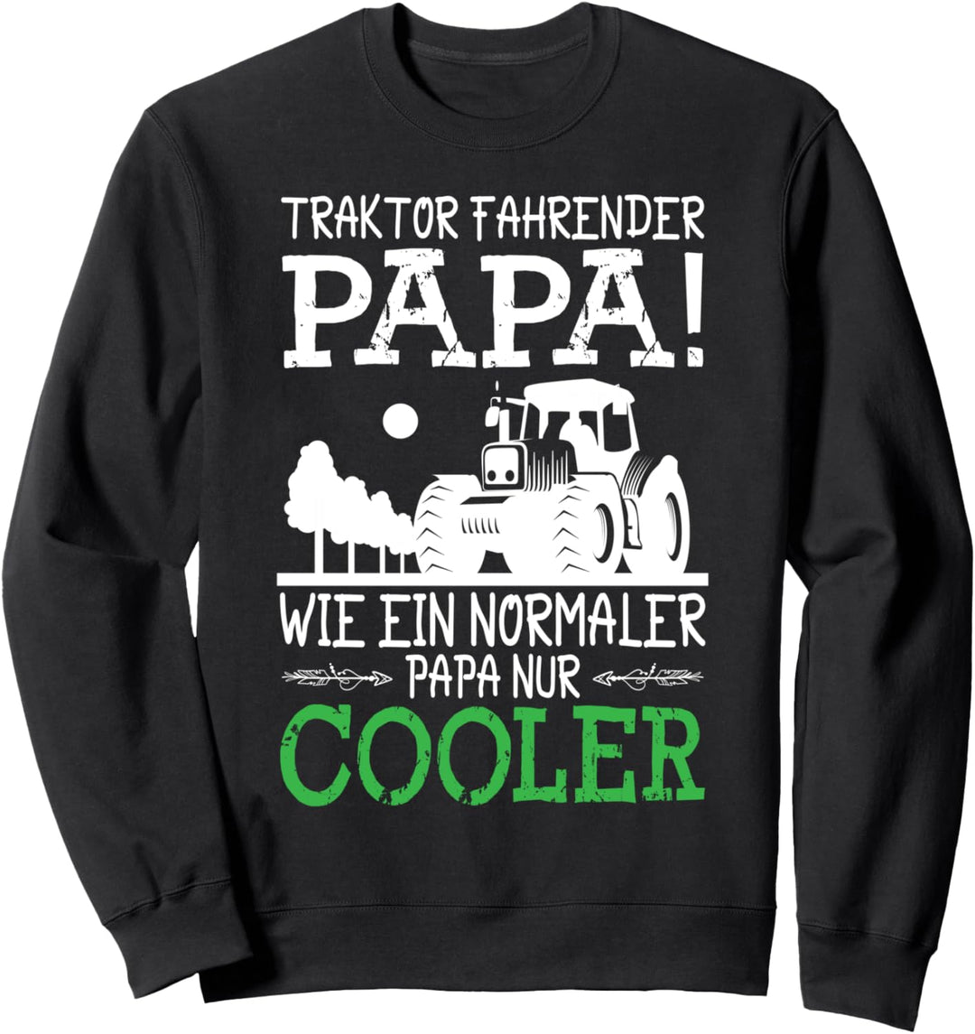 Bauer Traktor cooler Dad Land Kinder Sohn Vater Landwirt Sweatshirt