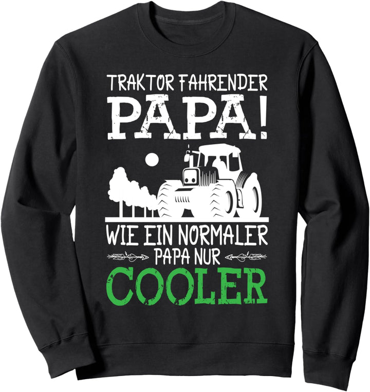 Bauer Traktor cooler Dad Land Kinder Sohn Vater Landwirt Sweatshirt