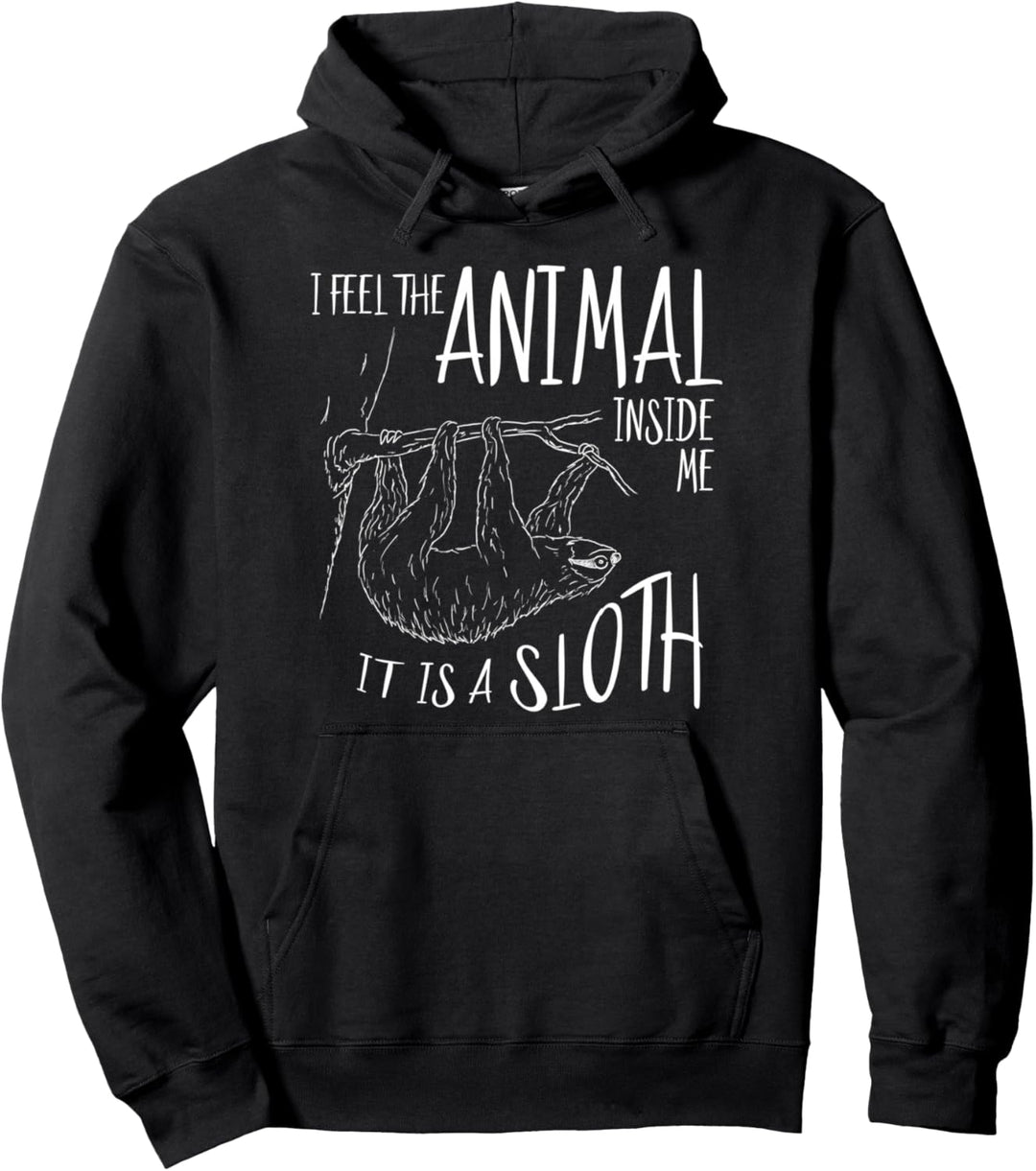 Spüre das Tier in mir es ist ein Faultier Pullover Hoodie