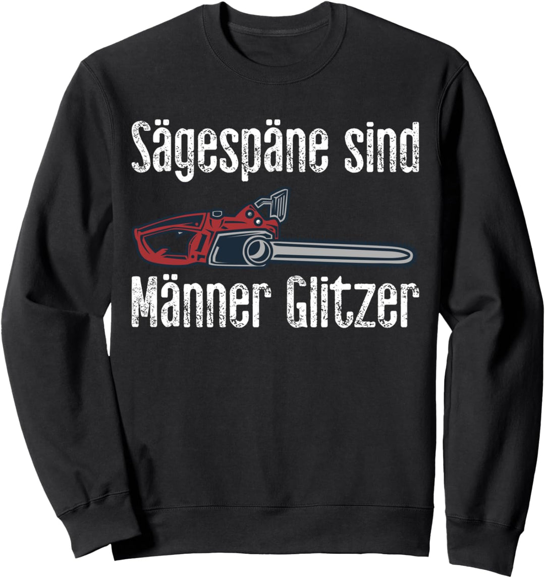 Sägespäne sind Männer Glitzer Sweatshirt