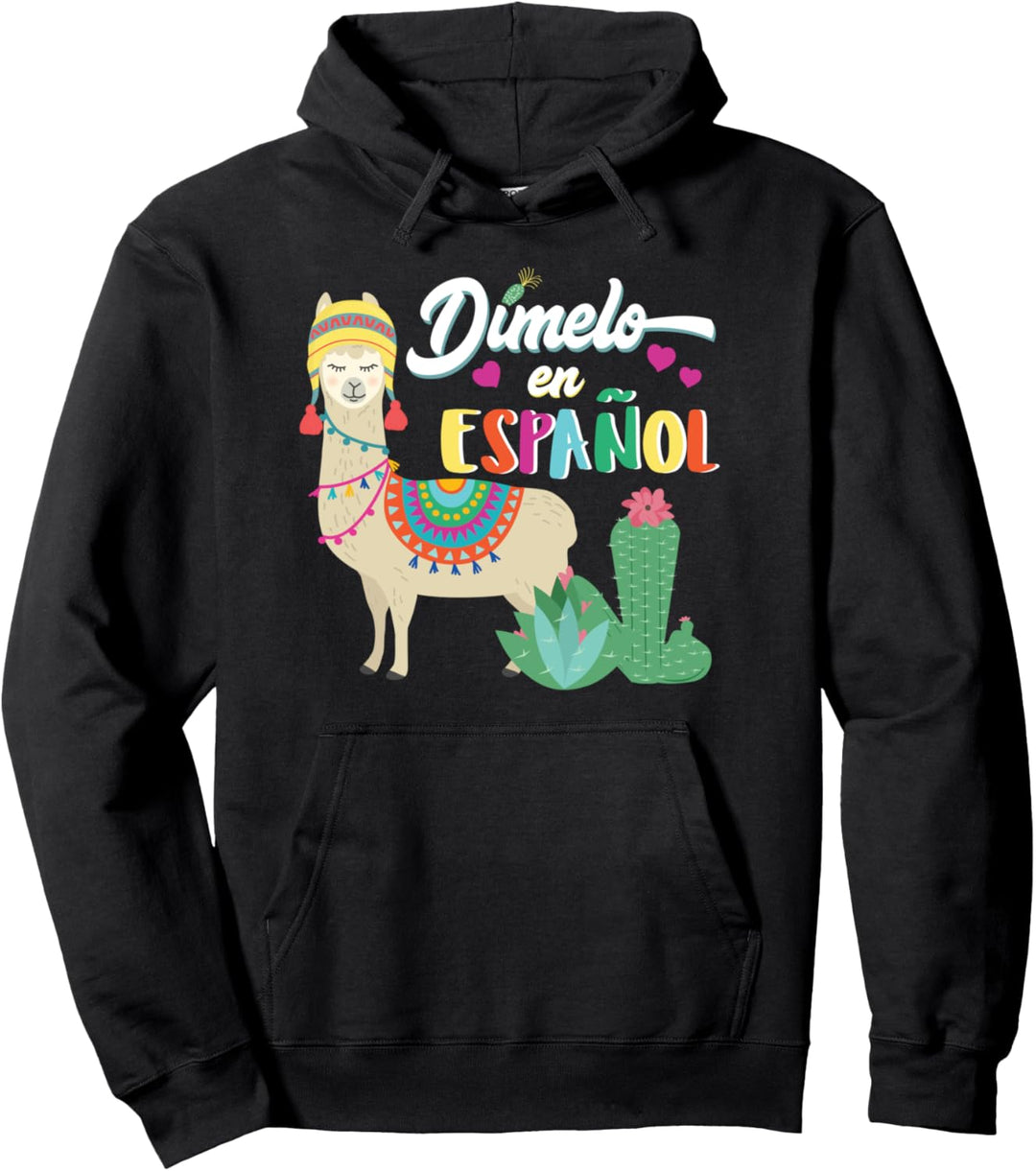 Spanish Teacher Dimelo en Español Spanish Club T-shirt Pullover Hoodie
