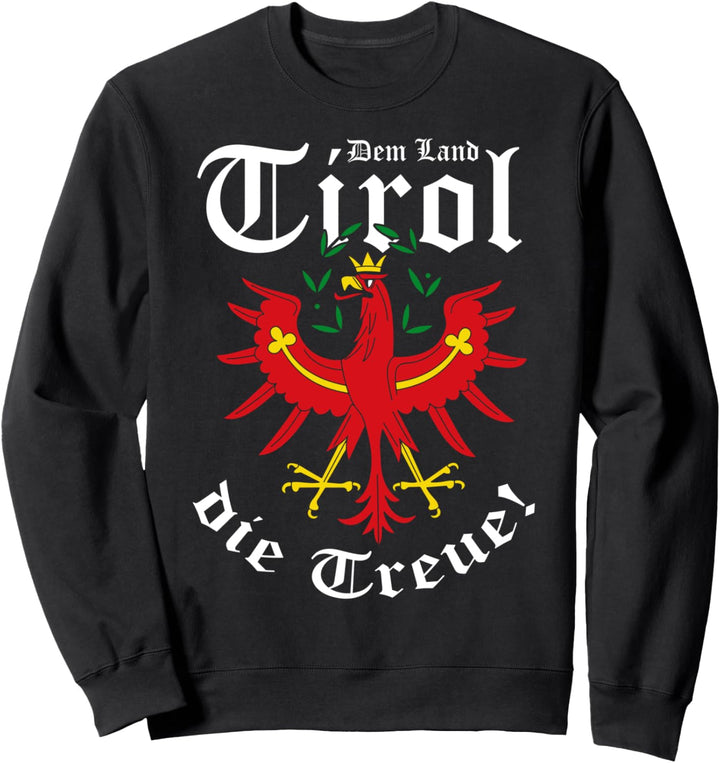 T-Shirt Dem Land Tirol die Treue für Herren, Damen & Kinder Sweatshirt