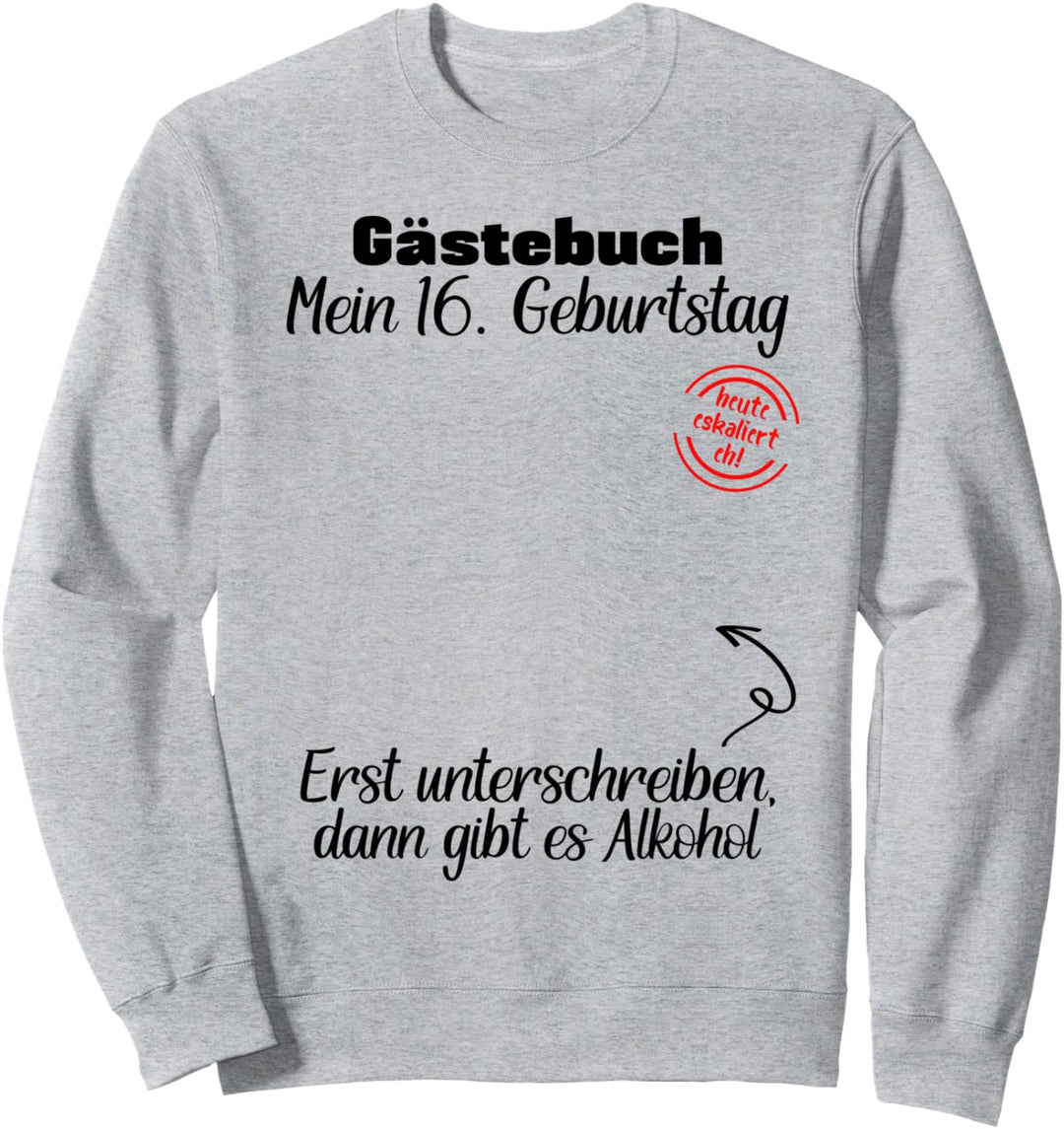 Gästebuch 16. Geburtstag Geburtstagsdeko Teenager Teenie Sweatshirt