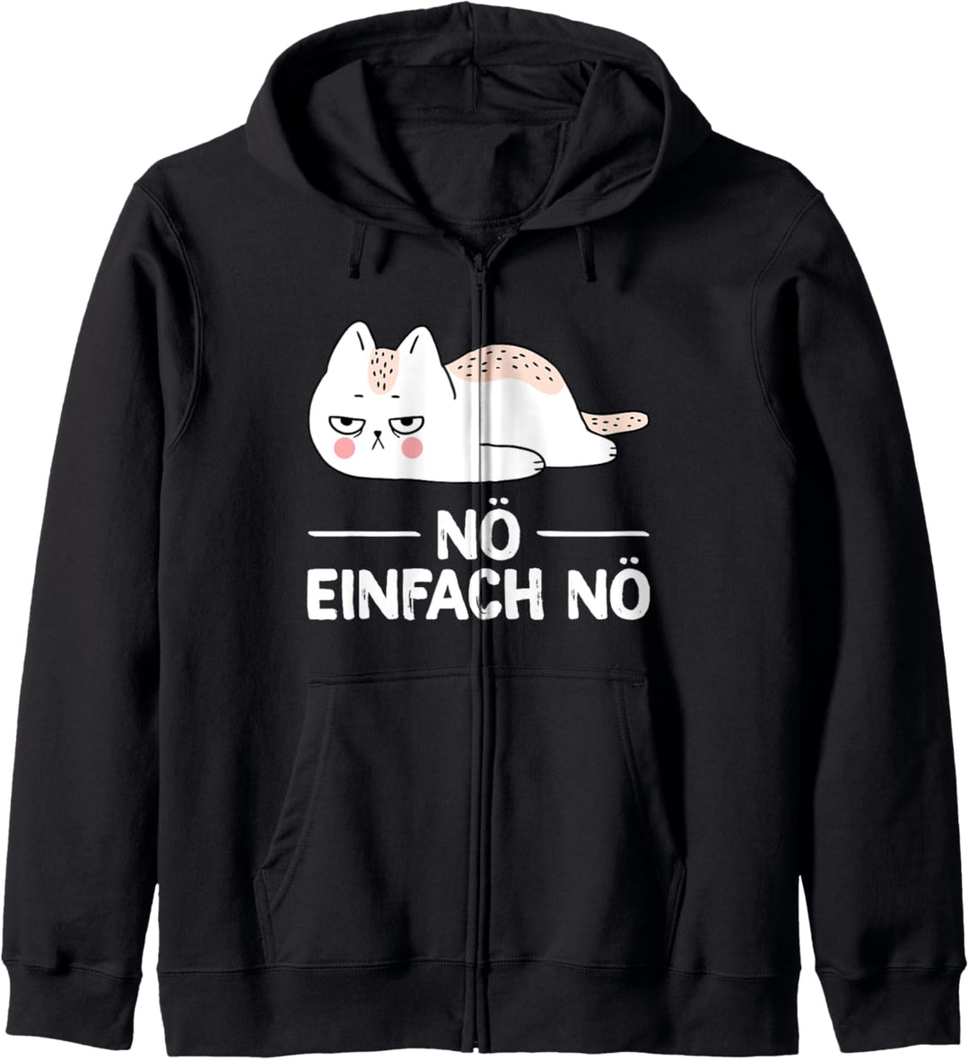 Nö Einfach Nö Kein Bock Katze Lustiges Spruch Statement Kapuzenjacke