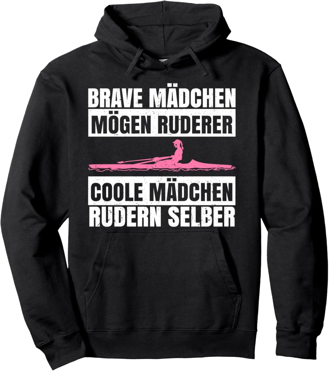 Coole Mädchen rudern selber - Ruderin Rudersport Pullover Hoodie