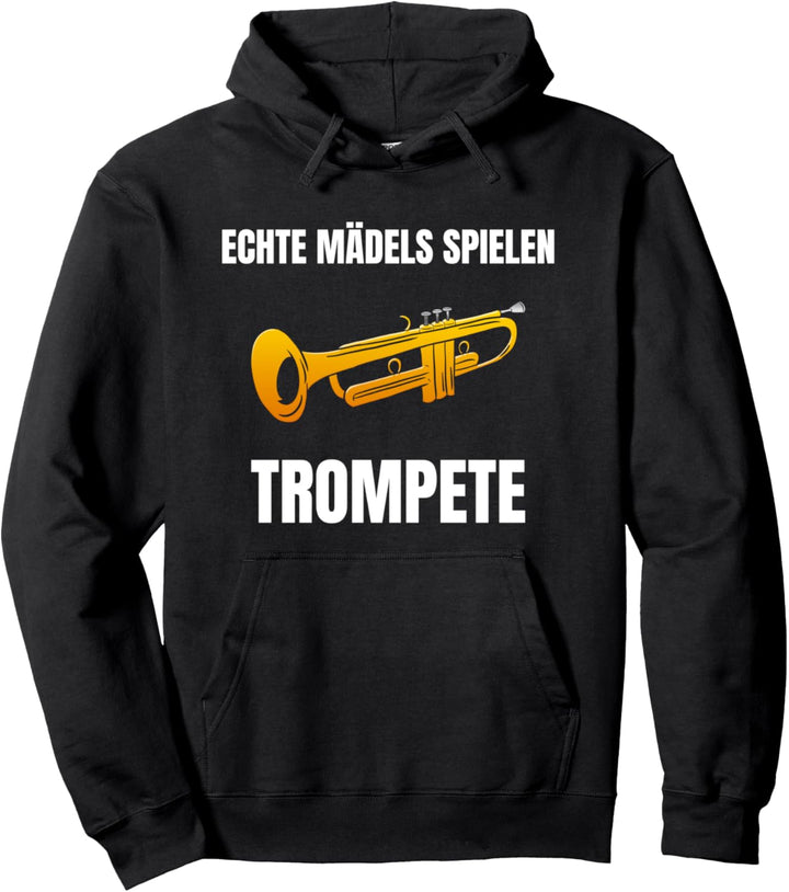Echte Mädels Spielen Trompete Blasorchester Musiker Pullover Hoodie