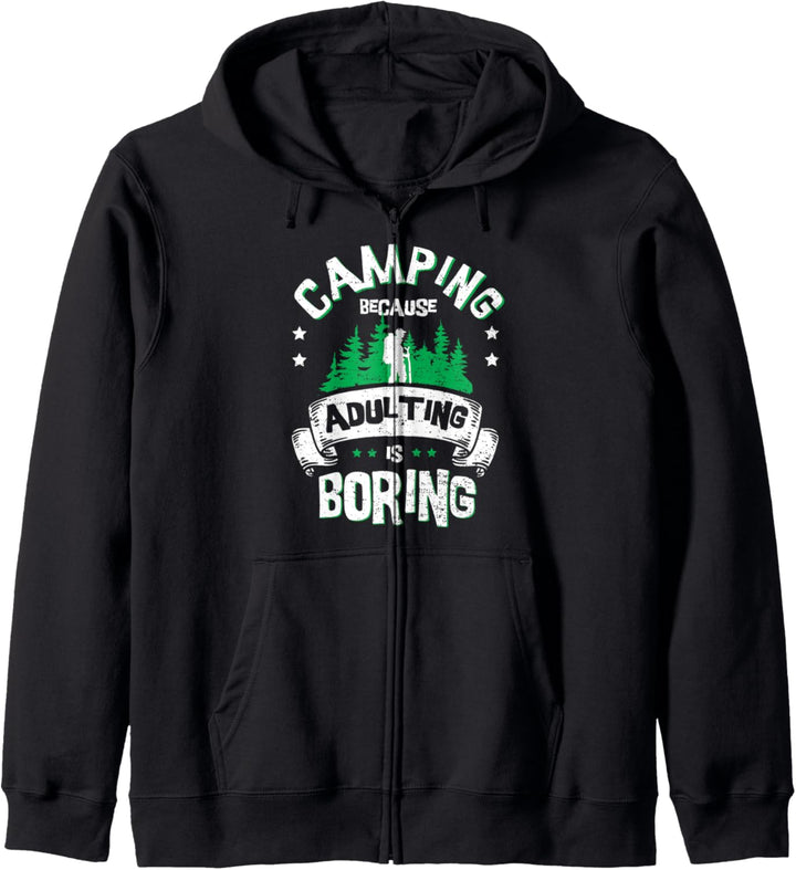 Erwachsene: Camping Because Adulting Is - Camping Kapuzenjacke