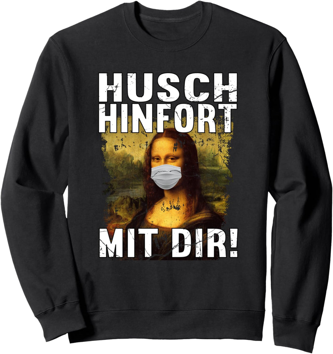 Husch Hinfort Mit Dir Du Unnötiger Sozialkontakt Shirt Humor Sweatshirt