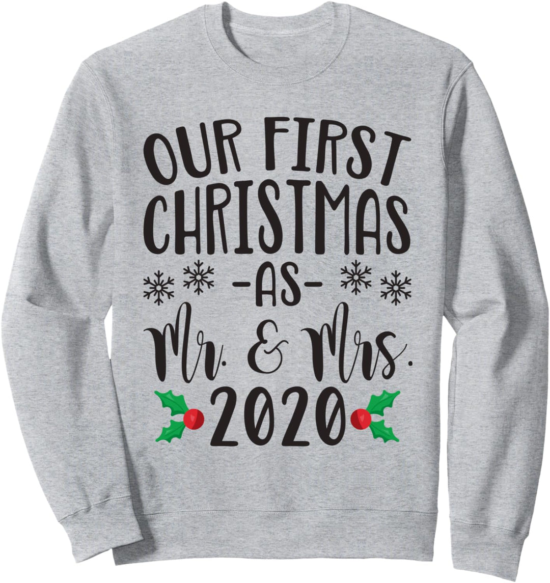 Our First Christmas As Mr. & Mrs. 2020 Couples Newlywed Sweatshirt