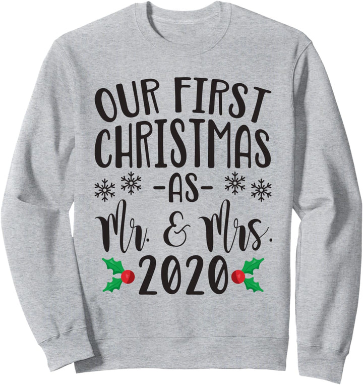 Our First Christmas As Mr. & Mrs. 2020 Couples Newlywed Sweatshirt