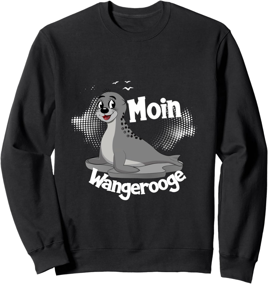 Moin Wangerooge mit Seehund Strandurlaub an Küste und Meer Sweatshirt