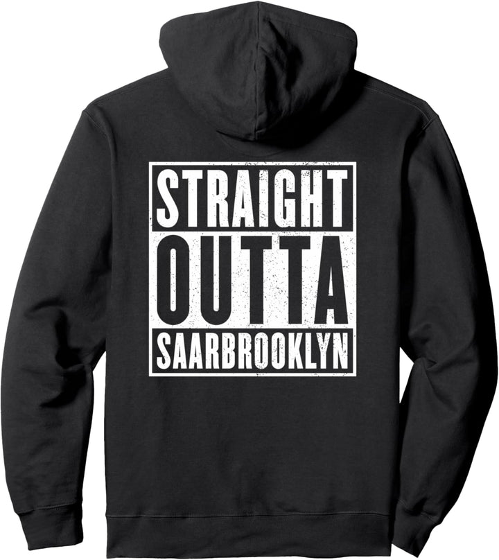 STRAIGHT OUTTA SAARBROOKLYN Saarbrücken Saarland Pullover Hoodie
