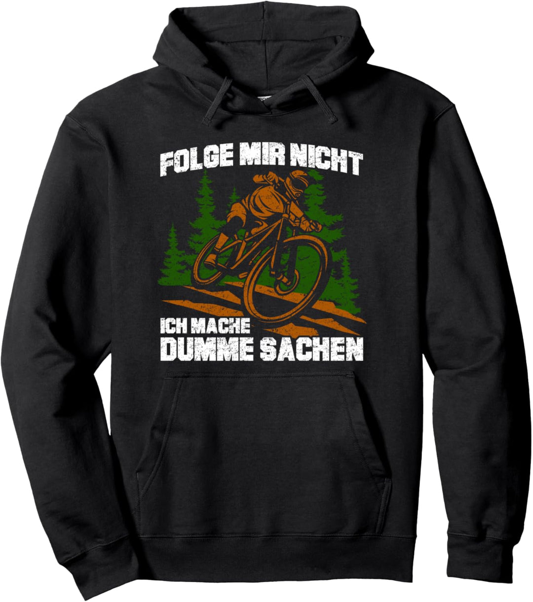 Ich mache dumme Sachen - Lustiges Fahrrad Mountainbike MTB Pullover Hoodie