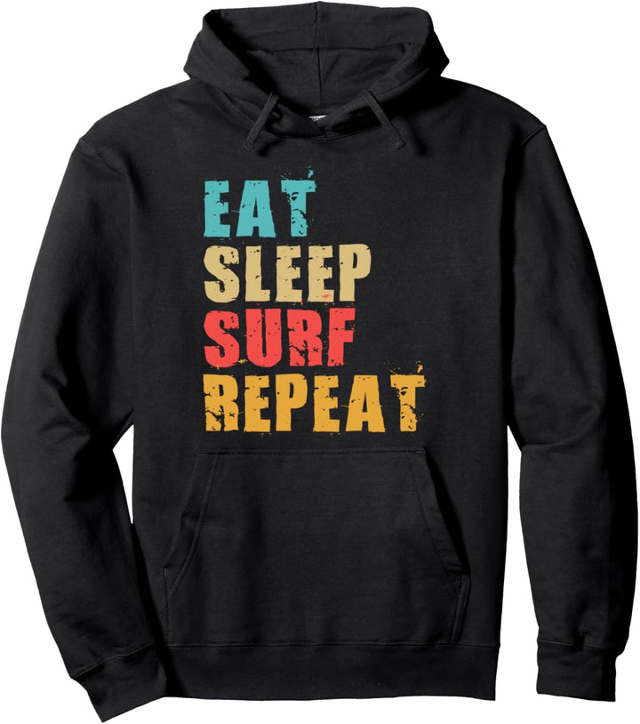 Eat Sleep Surf Repeat Motivational Gift ACE065d Pullover Hoodie