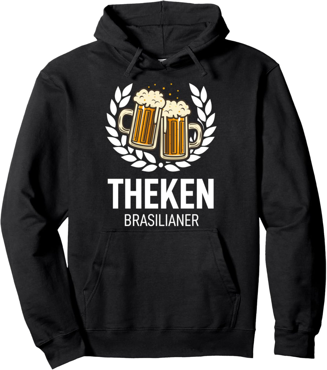 Theken Brasilianer Suff Schön Biert-shirt Schnaps Saufen Pullover Hoodie