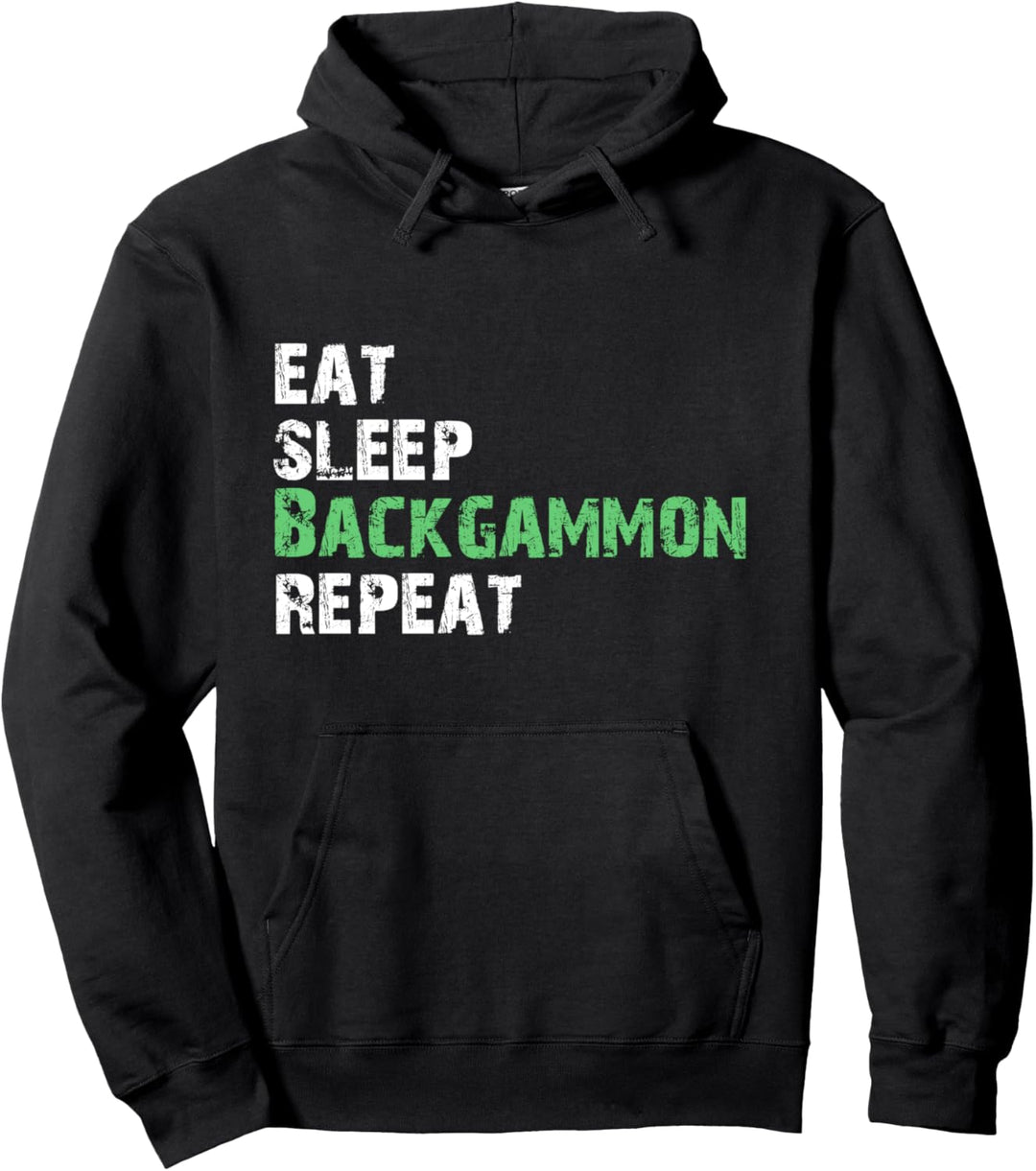 Eat Sleep Backgammon Repeat - Funny Backgammon Player Gift Pullover Hoodie