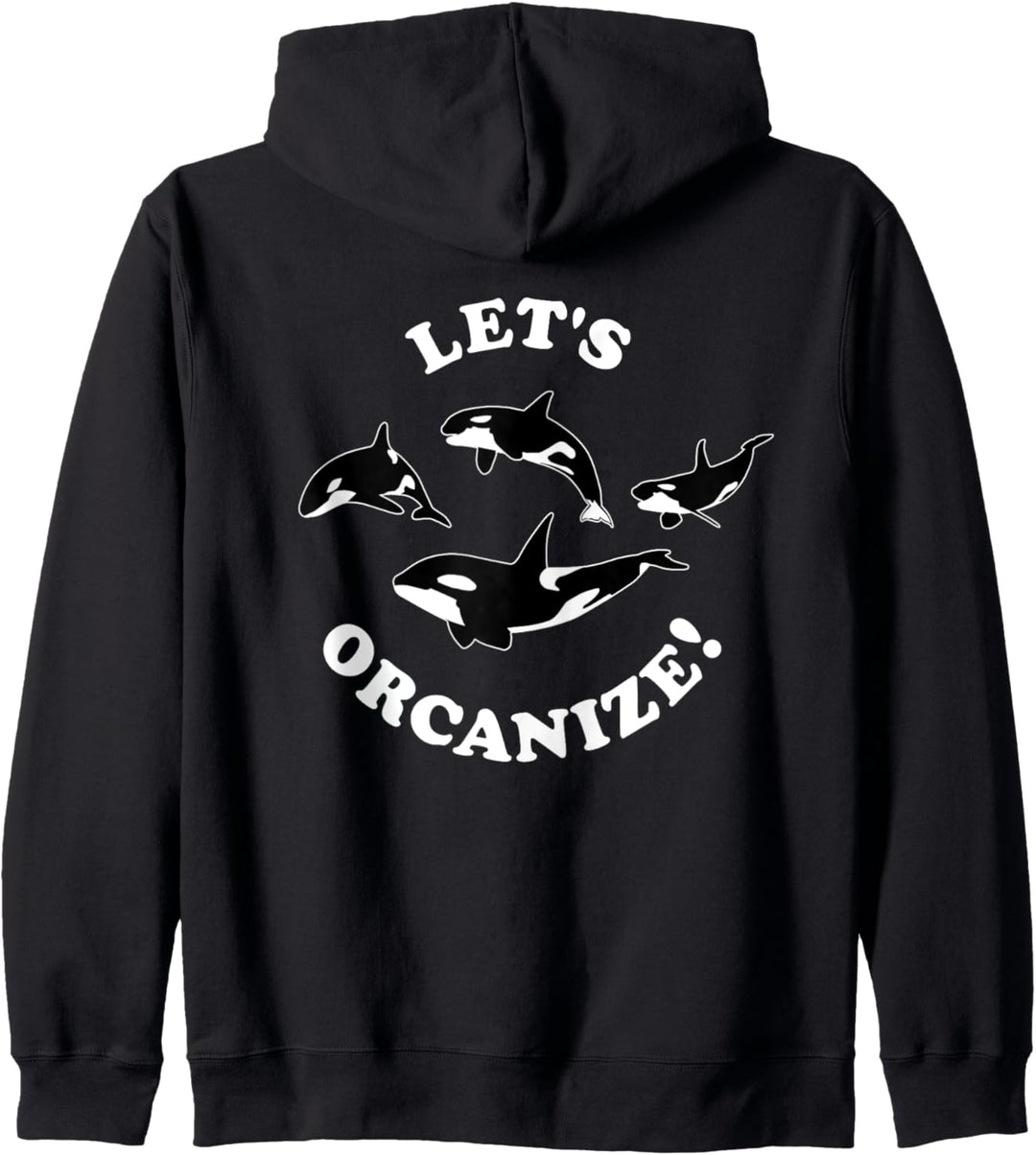 Let's Orcanize! Lustige süsse Yacht Protect Orca Whale Comrade Kapuzenjacke