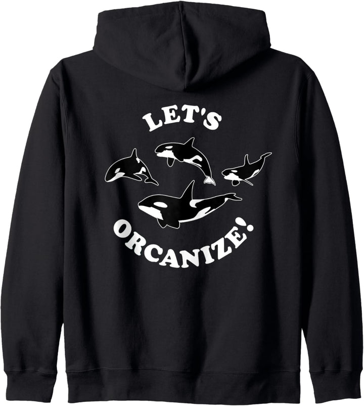 Let's Orcanize! Lustige süsse Yacht Protect Orca Whale Comrade Kapuzenjacke