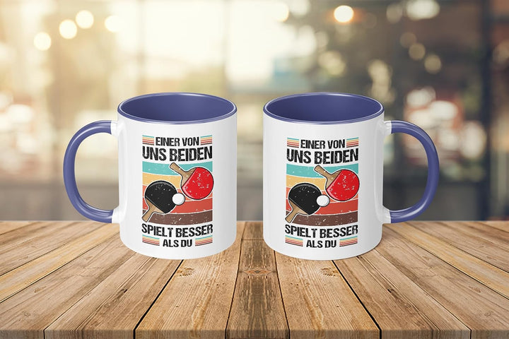 Lustige Tischtennis Tasse | Einer von uns beiden spielt besser als du | Geschenkidee für Tischtennis