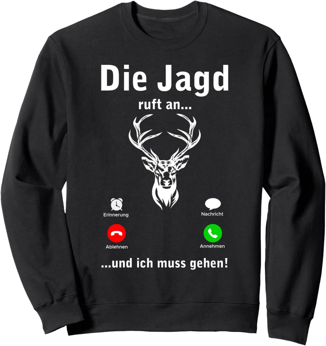 Die Jagd ruft Weidmann Heil Reh Hunter Weidmannsheil Hunt Sweatshirt
