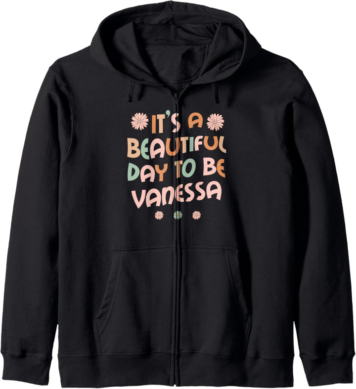 VANESSA Personalisierter Name Beautiful Day VANESSA Geburtstag Kapuzenjacke
