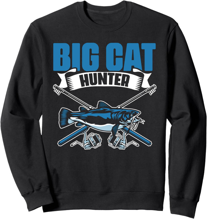 Big Cat Hunt Lustiger Wels zum Angeln für einen Welsfischer Sweatshirt